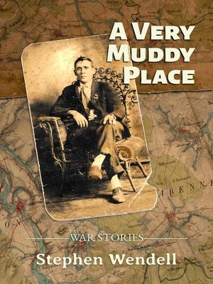 cover image of A Very Muddy Place: War Stories